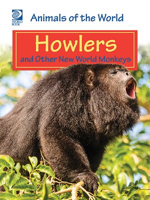 cover image of Howlers and Other New World Monkeys
